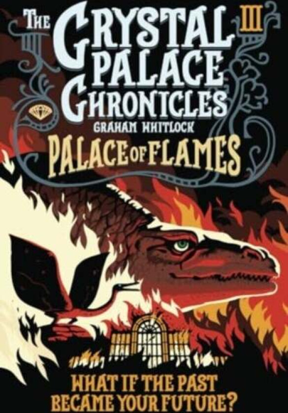 The Crystal Palace Chronicles 3