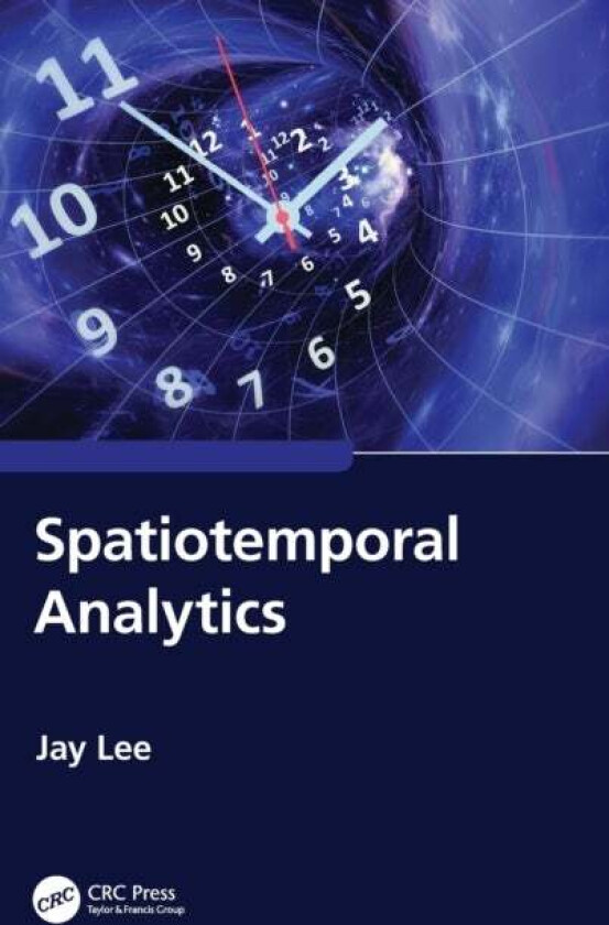 Spatiotemporal Analytics av Jay Lee