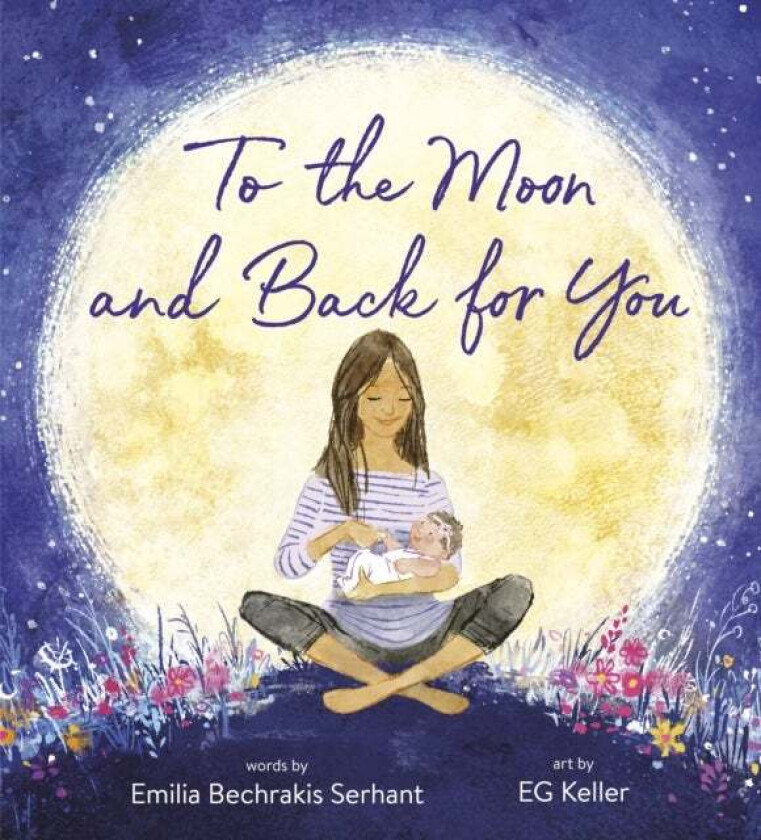 To the Moon and Back for You av Emilia Serhant