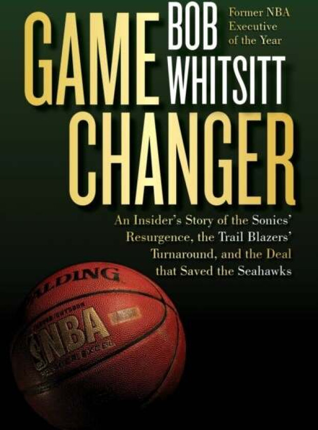 Game Changer av Bob Whitsitt
