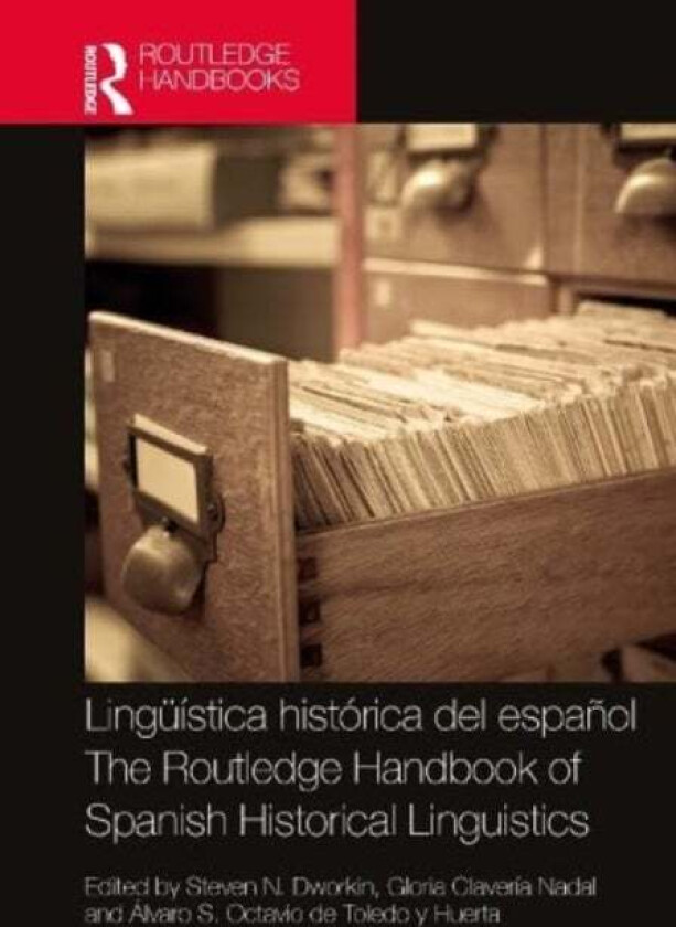 Linguistica historica del espanol / The Routledge Handbook of Spanish Historical Linguistics