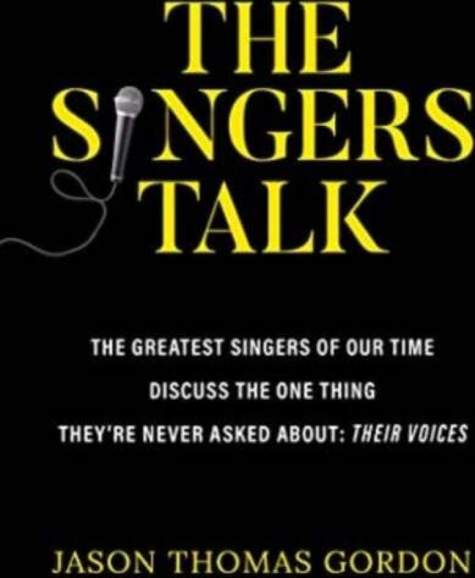 The Singers Talk av Jason Thomas Gordon