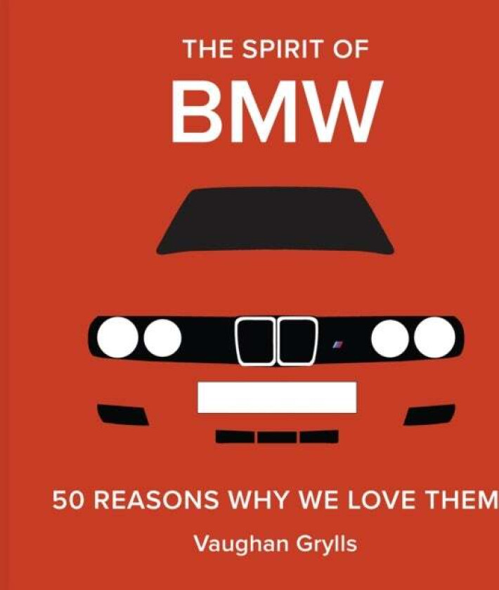 The Spirit of BMW av Vaughan Grylls