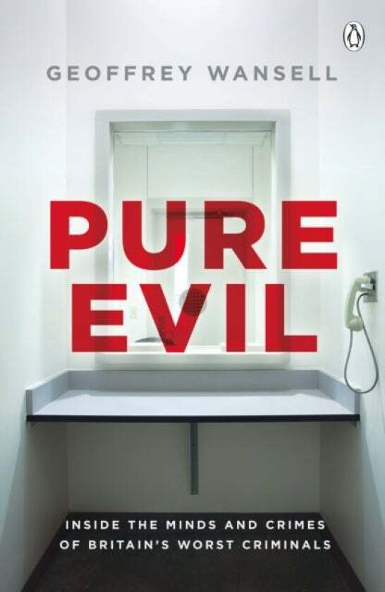 Pure Evil av Geoffrey Wansell