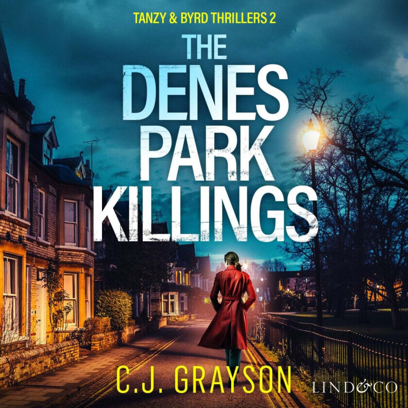 The Denes Park killings av C.J. Grayson