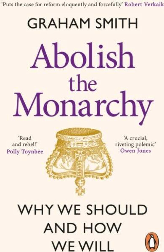 Abolish the Monarchy av Graham Smith