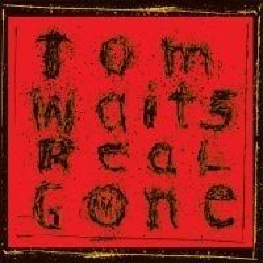 Tom Waits - Real Gone (Remixed & Remastered / 180 Gram - 2LP)
