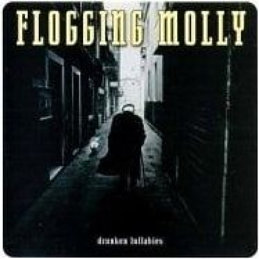 Flogging Molly - Drunken Lullabies