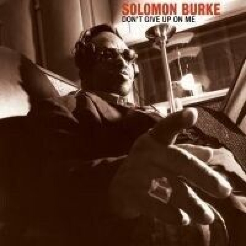Solomon Burke - Don't Give Up On Me (Clear Vinyl)