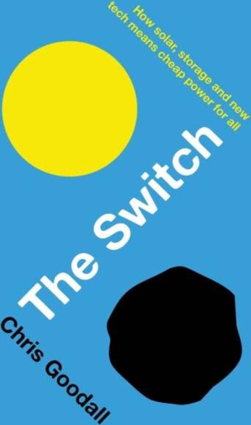 The Switch av Chris Goodall