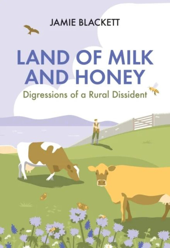 Land of Milk and Honey av Jamie Blackett