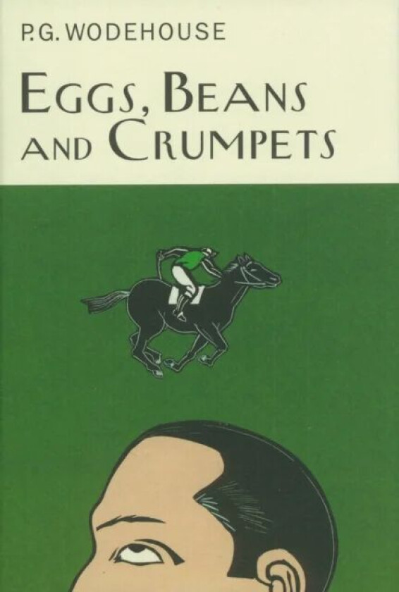 Eggs, Beans And Crumpets av P.G. Wodehouse