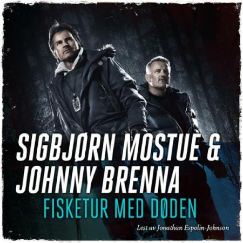 Fisketur med døden av Johnny Brenna, Sigbjørn Mostue