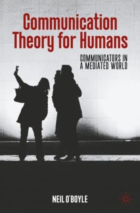 Communication Theory for Humans av Neil O'Boyle
