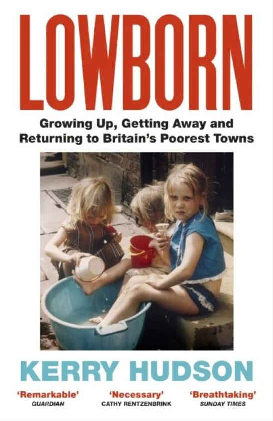 Lowborn av Kerry Hudson