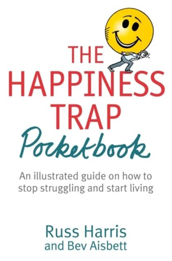 The Happiness Trap Pocketbook av Russ Harris, Bev Aisbett