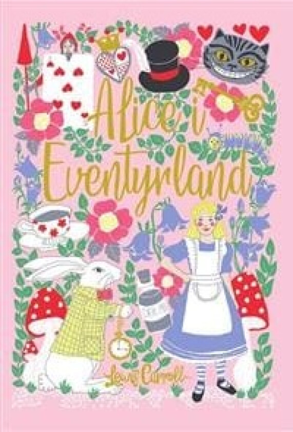 Alice i Eventyrland Lewis Carroll Språk: Dansk