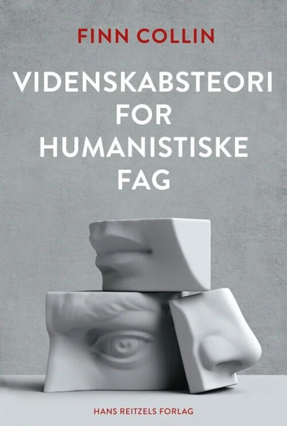 Videnskabsteori for humanistiske fag av Finn Collin