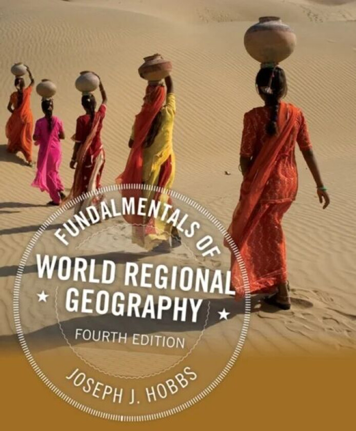 Fundamentals of World Regional Geography av Joseph (University of Missouri Columbia) Hobbs