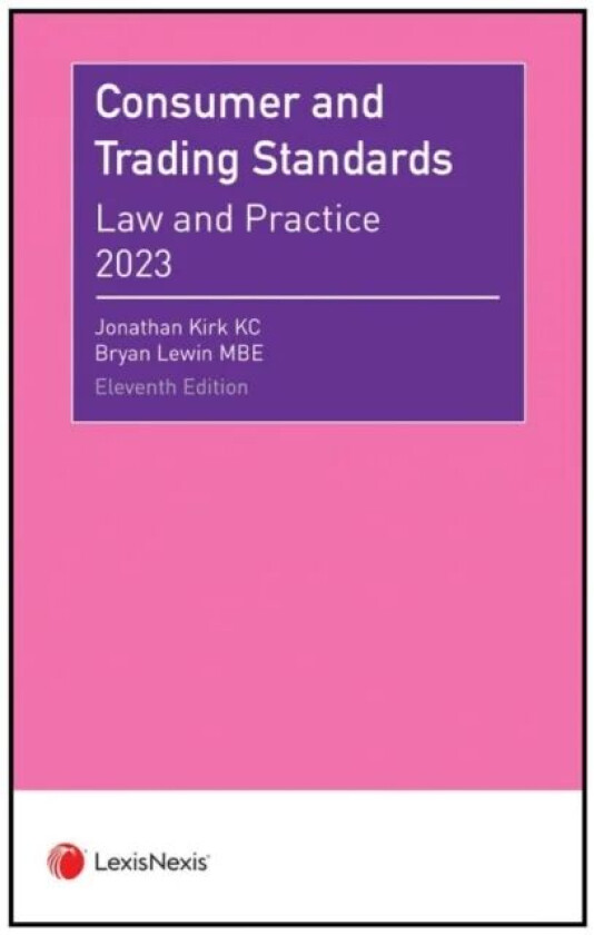 Consumer and Trading Standards av Jonathan (QC) Kirk, Bryan (QC) Lewin