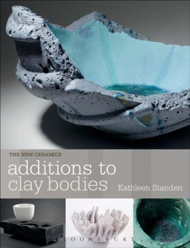 Additions to Clay Bodies av Kathleen Standen