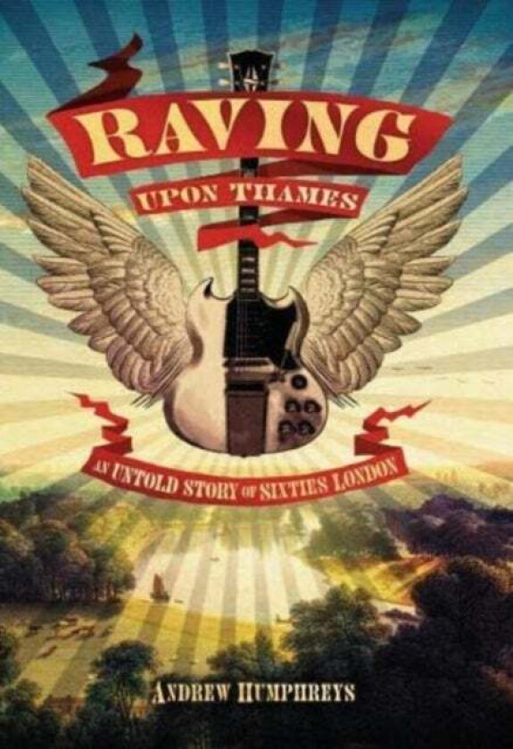 Raving Upon Thames av Andrew Humphreys