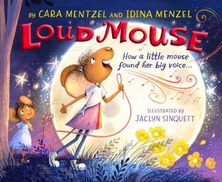 Loud Mouse av Idina Menzel, Cara Mentzel