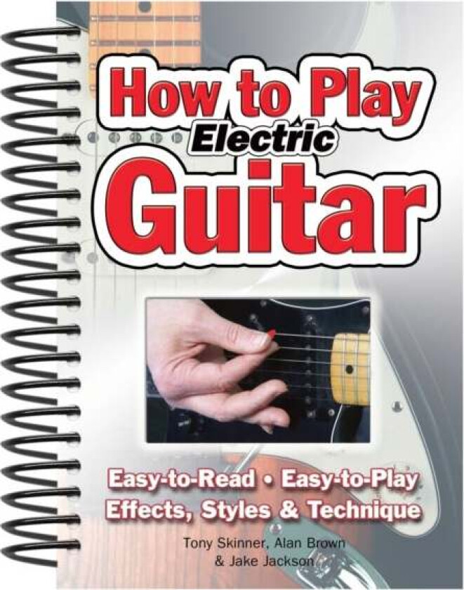 How To Play Electric Guitar av Jake Jackson, Tony Skinner