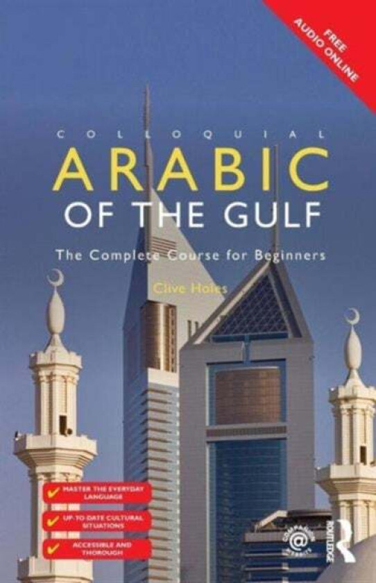 Colloquial Arabic of the Gulf av Clive Holes