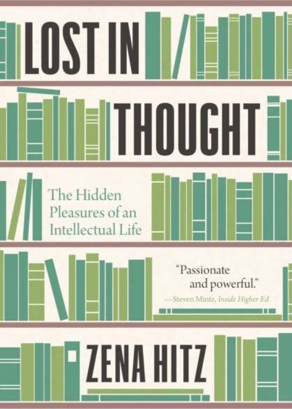 Lost in Thought av Zena Hitz