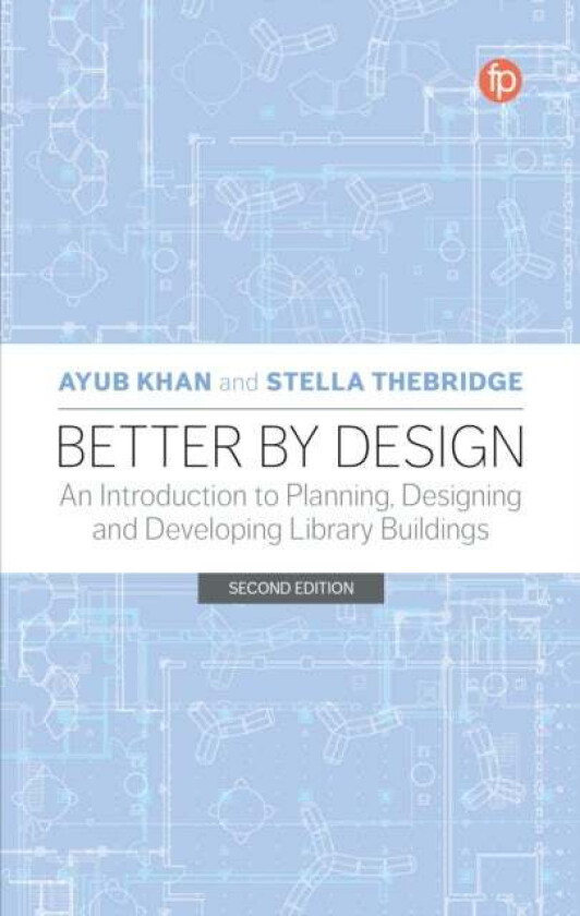 Better by Design av Ayub Khan, Stella Thebridge