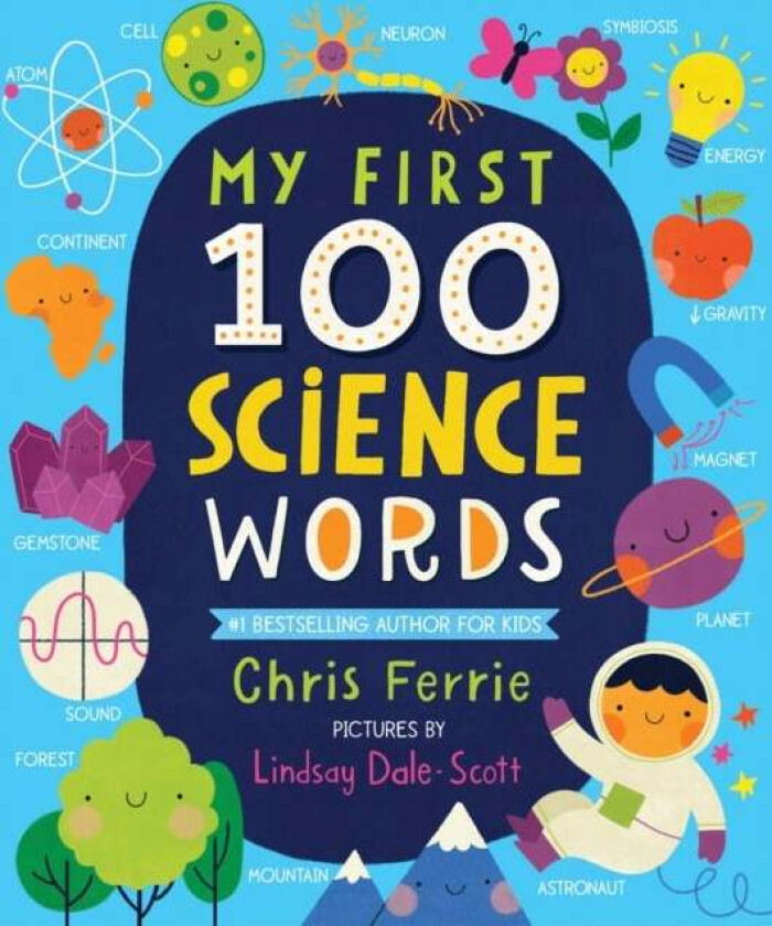 My First 100 Science Words av Chris Ferrie