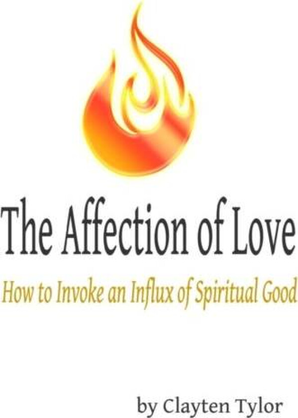 The Affection of Love av Clayten Tylor
