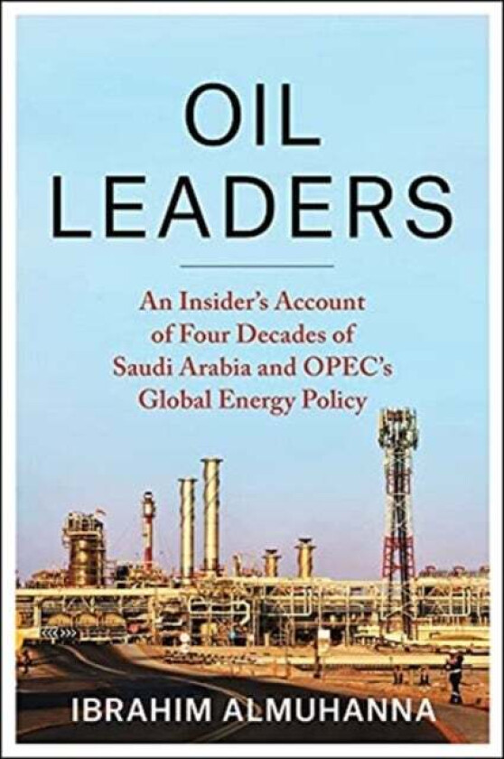Oil Leaders av Ibrahim AlMuhanna