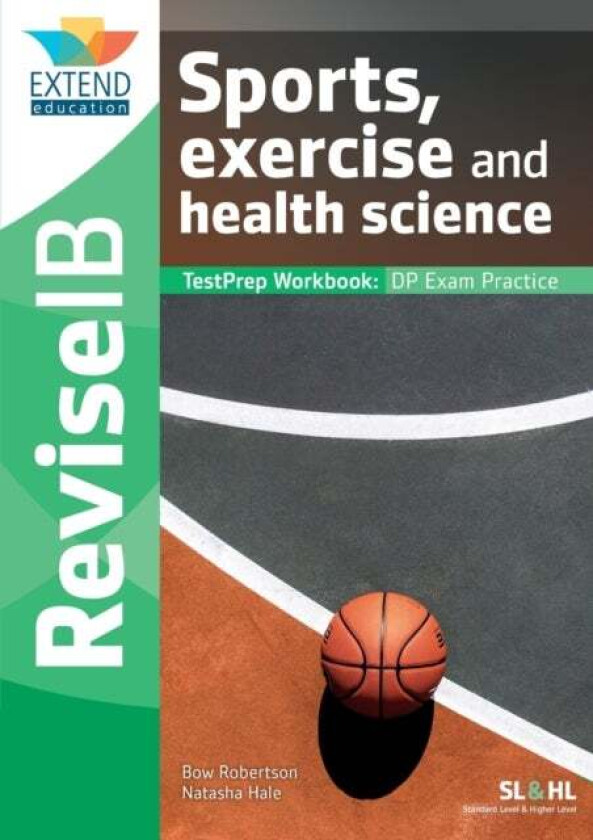 Sports, Exercise and Health Science (SL and HL) av Bow Robertson, Natasha Hale