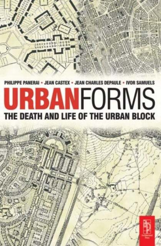 Urban Forms av Ivor Samuels, Phillippe Panerai, Jean Castex, Jean Charles Depaule