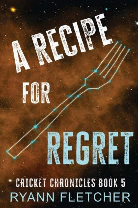 A Recipe for Regret av Fletcher