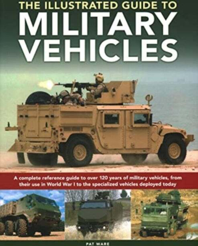 Military Vehicles , The World Encyclopedia of av Pat Ware