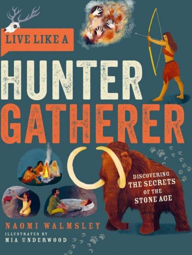 Live Like a Hunter Gatherer av Naomi Walmsley