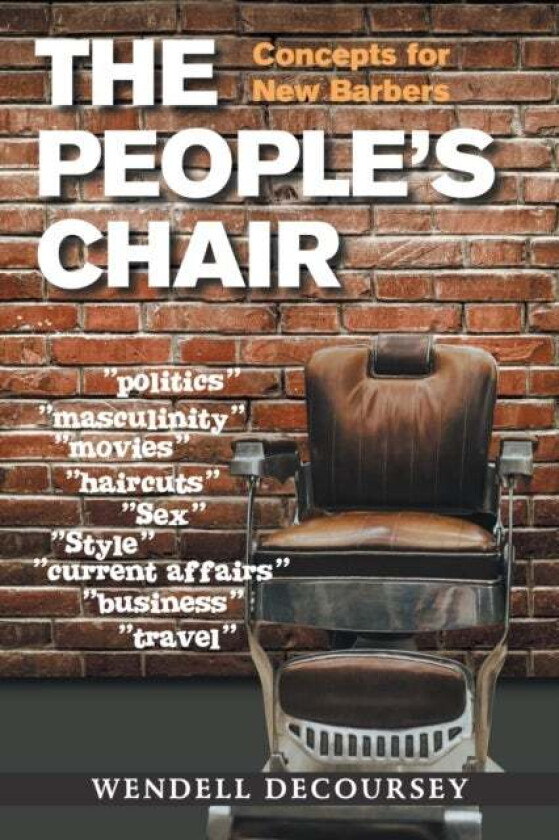 The People's Chair av Wendell Decoursey
