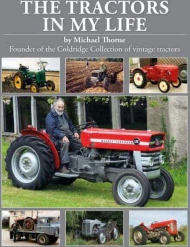 The Tractors In My Life av Michael Thorne