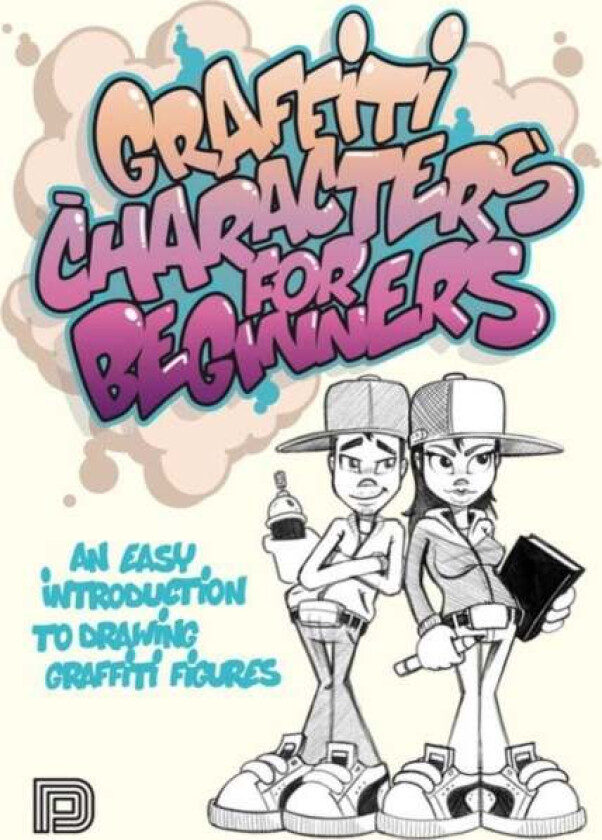 Graffiti Characters For Beginners av Arnd Schallenkammer