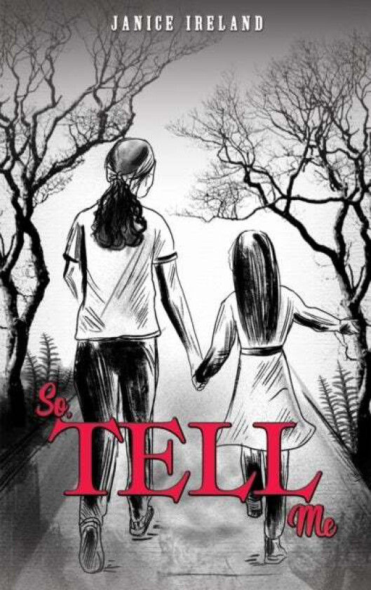 So, Tell Me av Janice Ireland