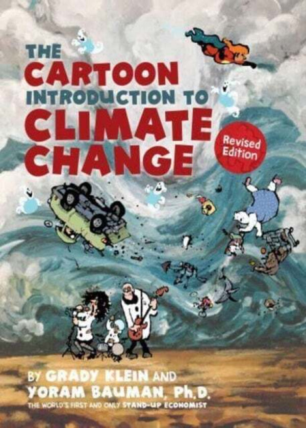 The Cartoon Introduction to Climate Change, Revised Edition av Yoram Bauman, Grady Klein