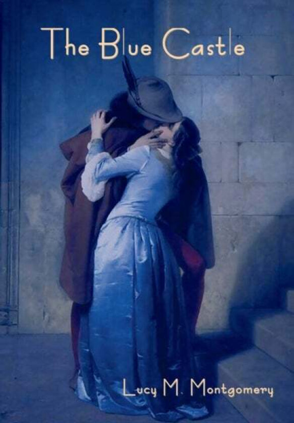 The Blue Castle av Lucy Maud Montgomery