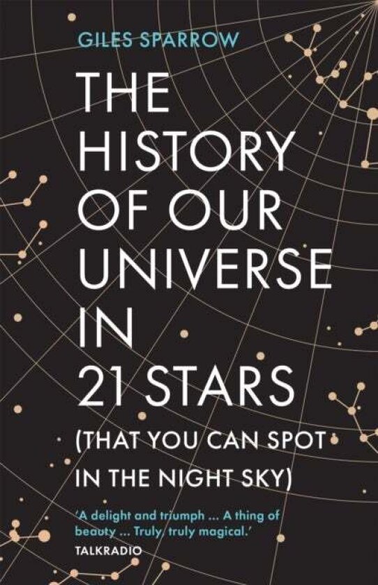 The History of Our Universe in 21 Stars av Giles Sparrow