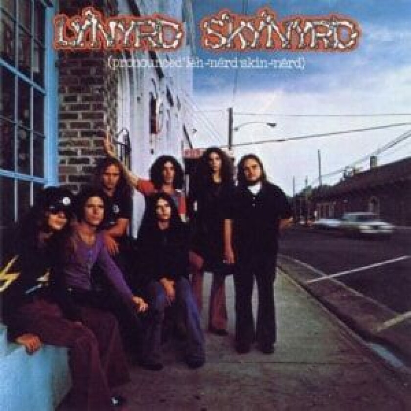 Lynyrd Skynyrd - Pronounced 'Lĕh-'nérd 'Skin-'nérd (180 Gram)