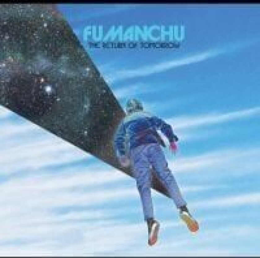Fu Manchu - Return Of Tomorrow The