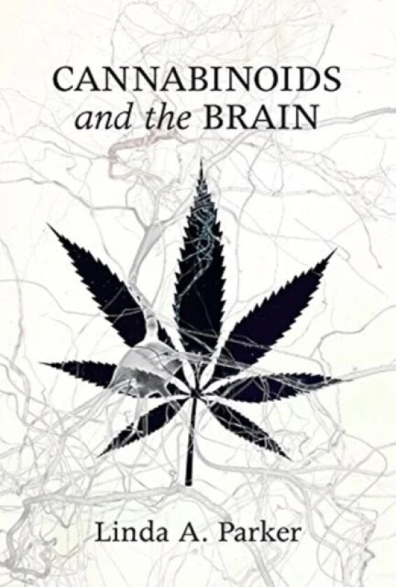 Cannabinoids and the Brain av Linda A. (University of Guelph) Parker