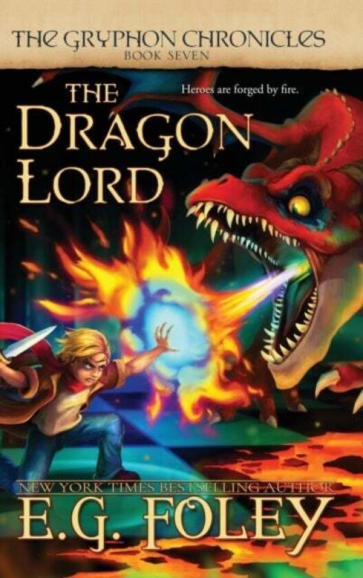 The Dragon Lord (The Gryphon Chronicles, Book 7) av E G Foley
